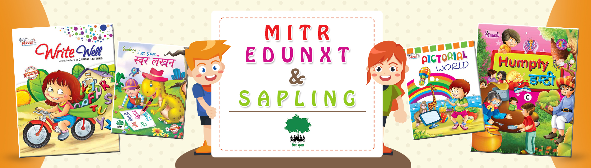 Mitr, Edunxt and Saplings